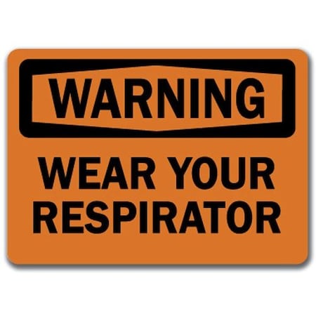 Signmission Warning Sign-Wear A Respirator-10in x 14in OSHA Safety Sign, 14" H, WS-Wear A Respirator WS-Wear A Respirator